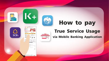 How to pay True Service Usage via Mobile Banking Application