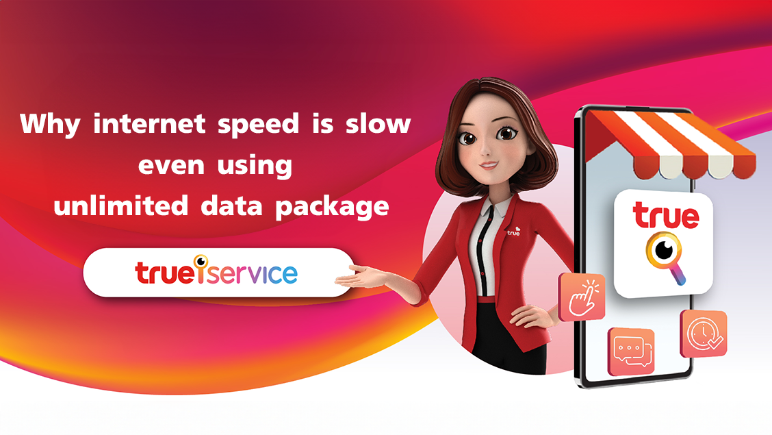 Why internet speed is slow even using unlimited data package