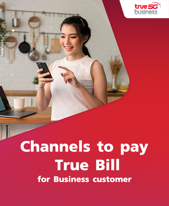 Channels to pay True Bill for Business customer