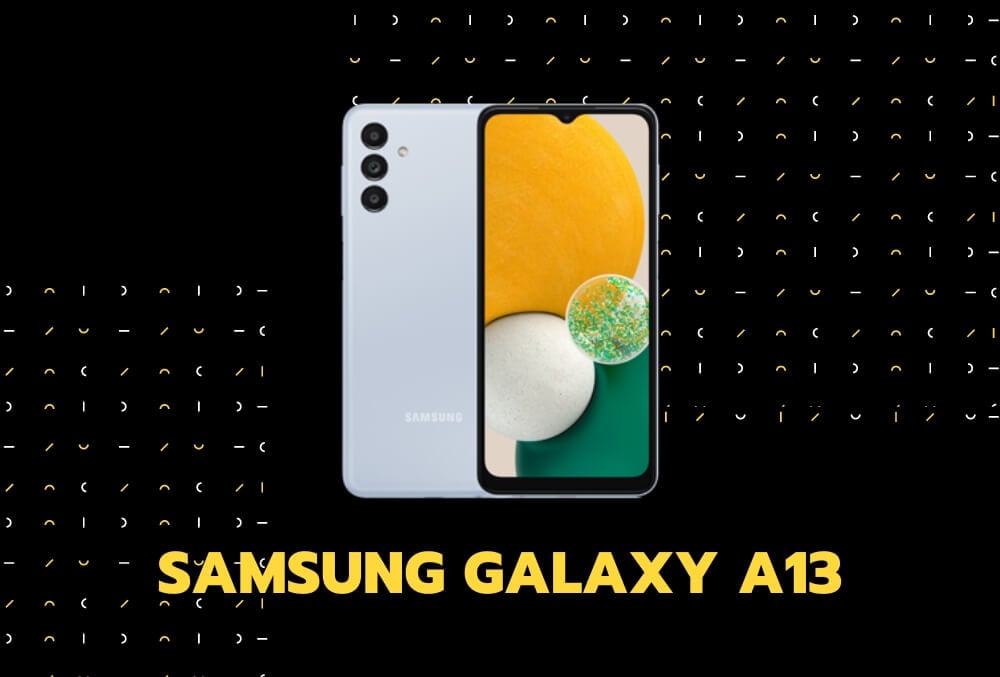 โทรศัพท์ Samsung Galaxy A13